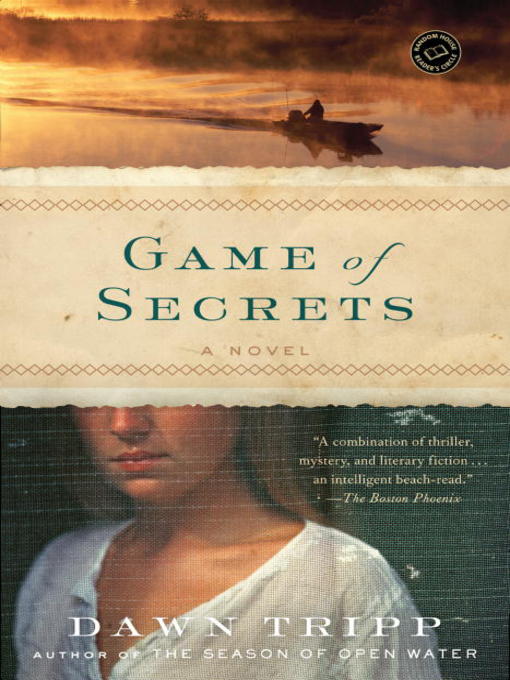 Title details for Game of Secrets by Dawn Tripp - Available